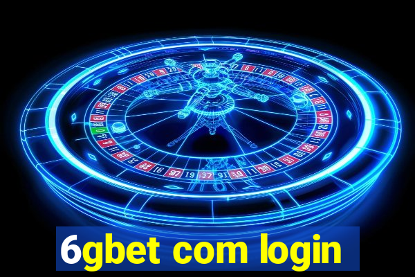 6gbet com login